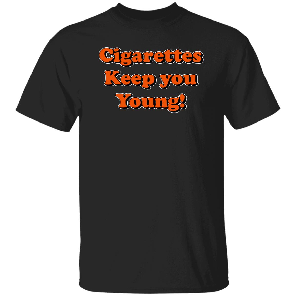 Cigarettes Keep You Young Shirt
