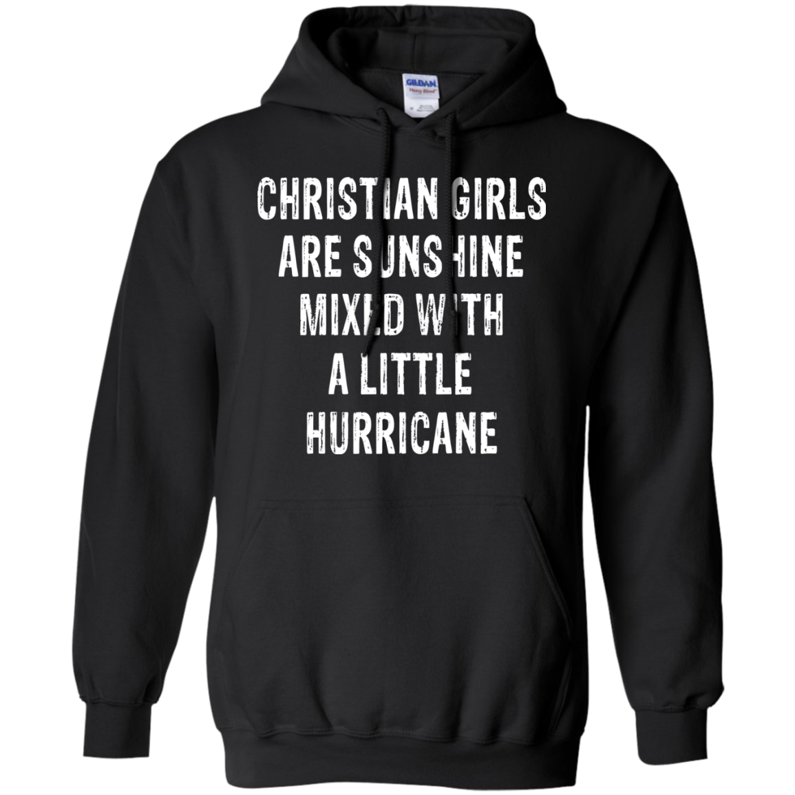 Christian Girls Are Sunshine Mixed With A Little Hurricane Shirt, Hoodie - TeeDragons