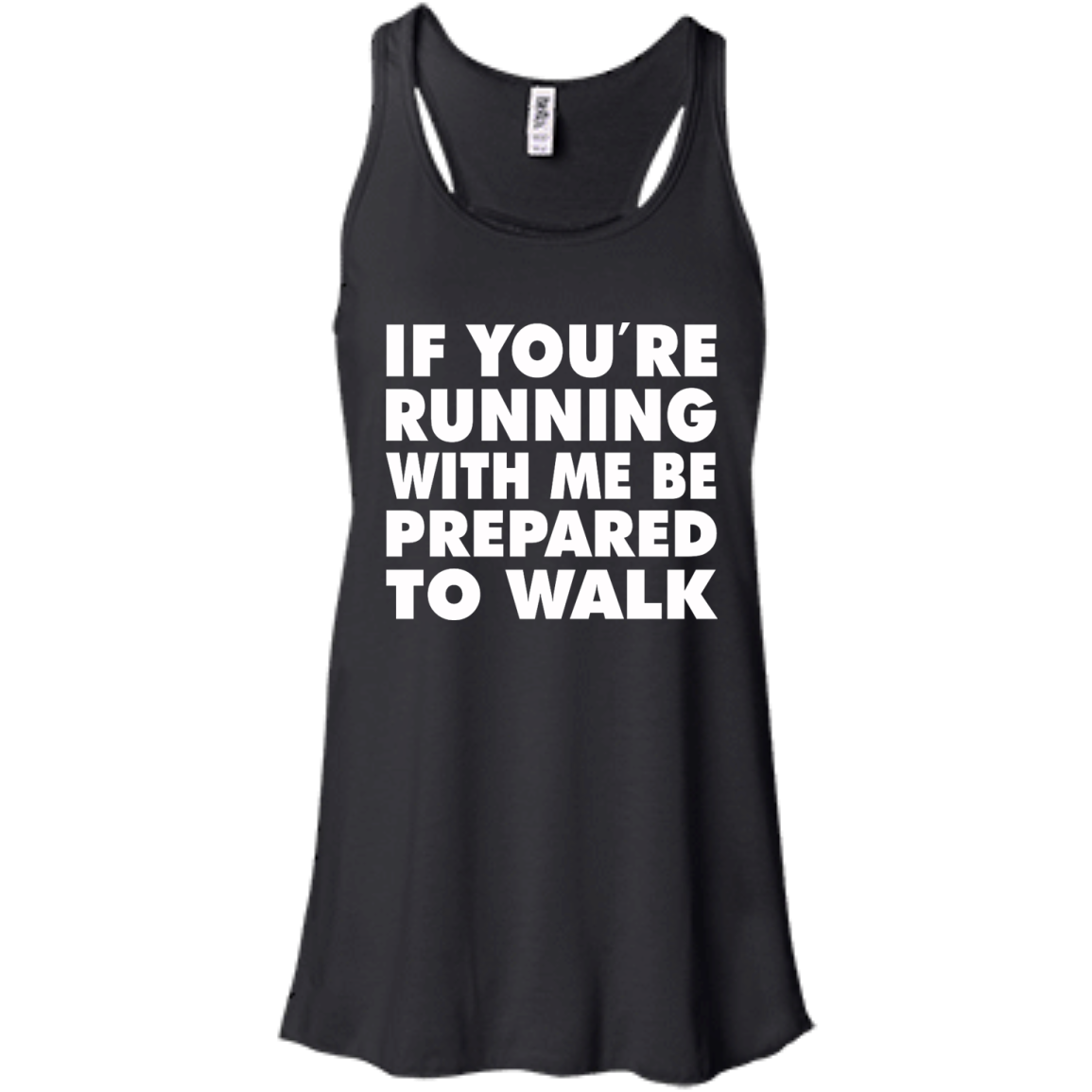 If You're Running With Me Be Prepared To Walk Shirt, Hoodie, Tank - TeeDragons