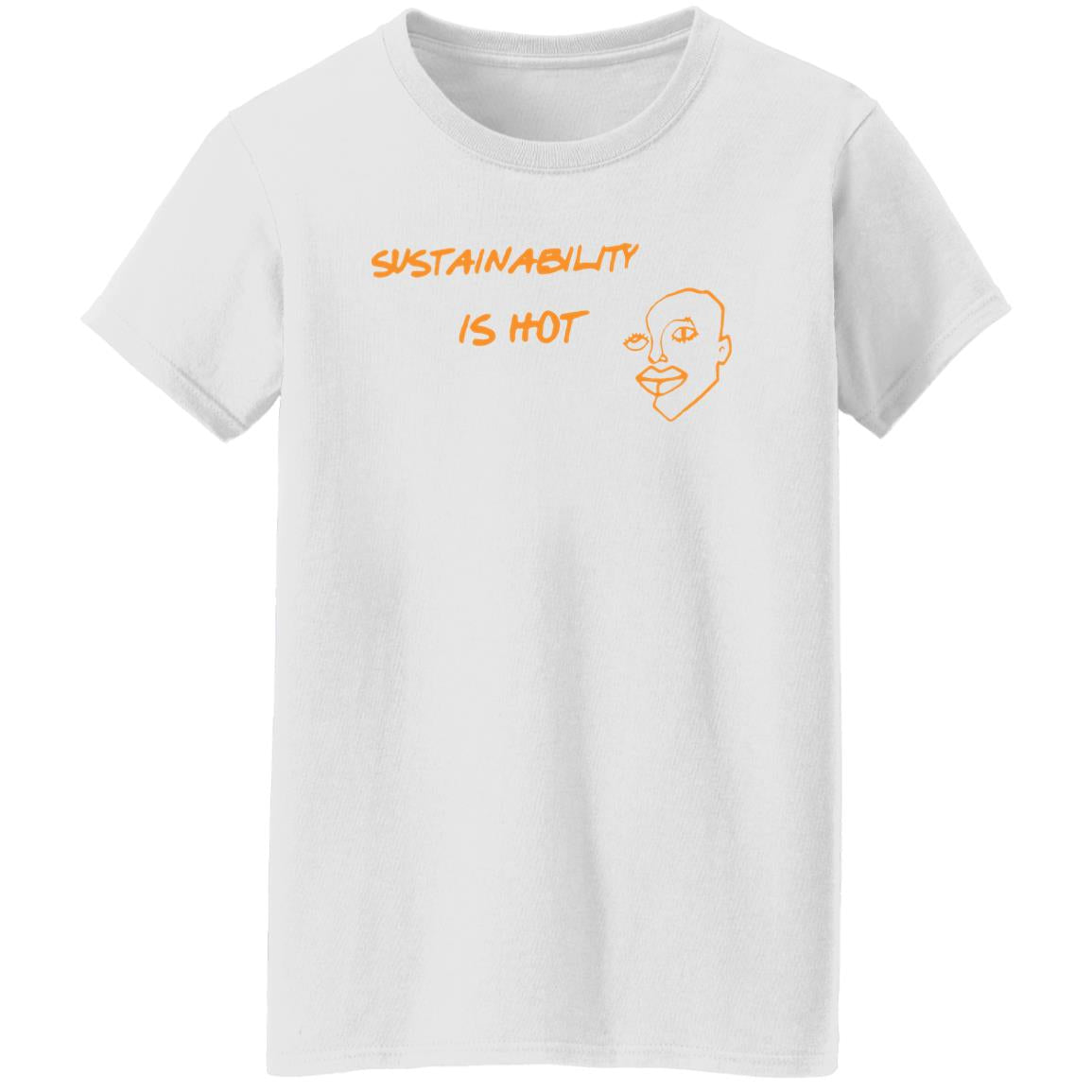 Sustainability Is Hot Shirt