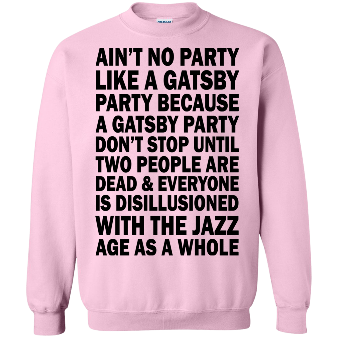 Ain't No Party Like A Gatsby Party Shirt, Hoodie, Tank - TeeDragons