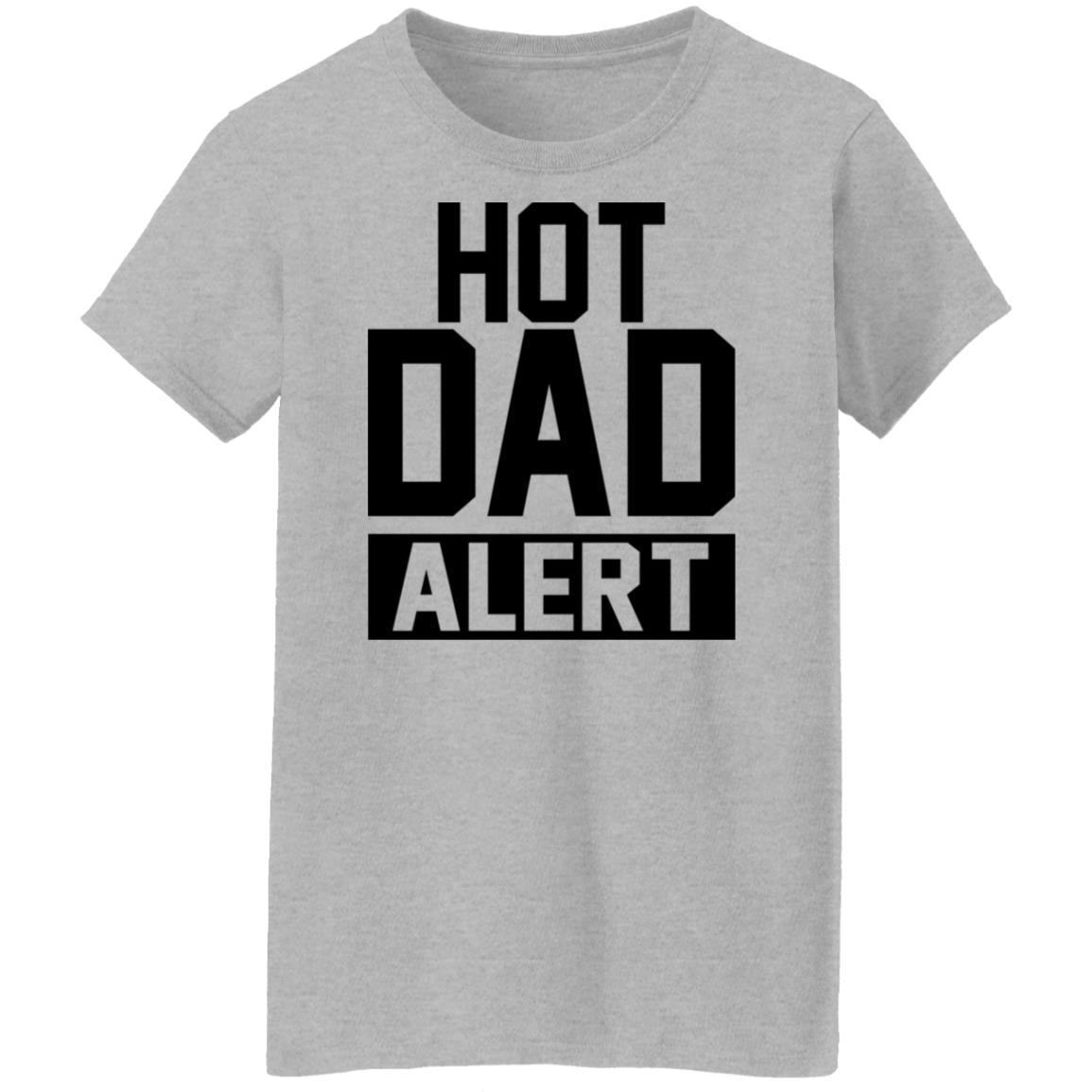 Hot Dad Alert Shirt