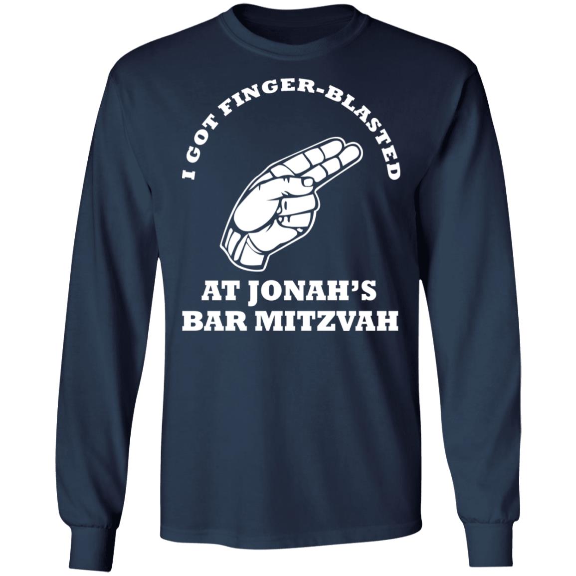 I Got Finger-Blasted At Jonah's Bar Mitzvah Shirt