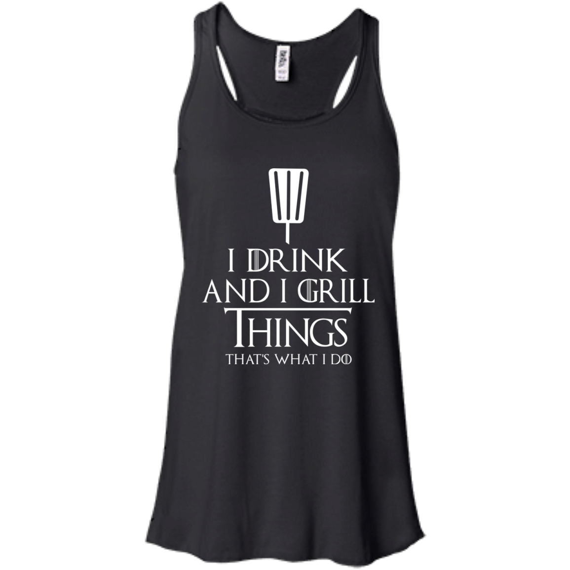 I Drink And I Grill Things Shirt, Hoodie, Tank - TeeDragons