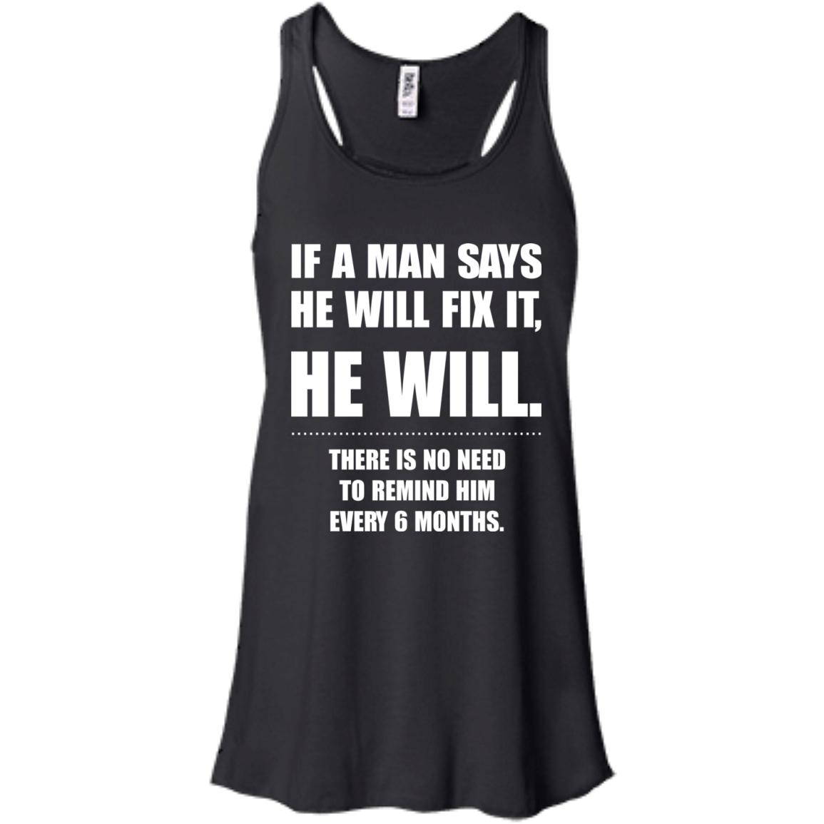 If A Man Says He Will Fix It, He Will Shirt, Hoodie, Tank - TeeDragons