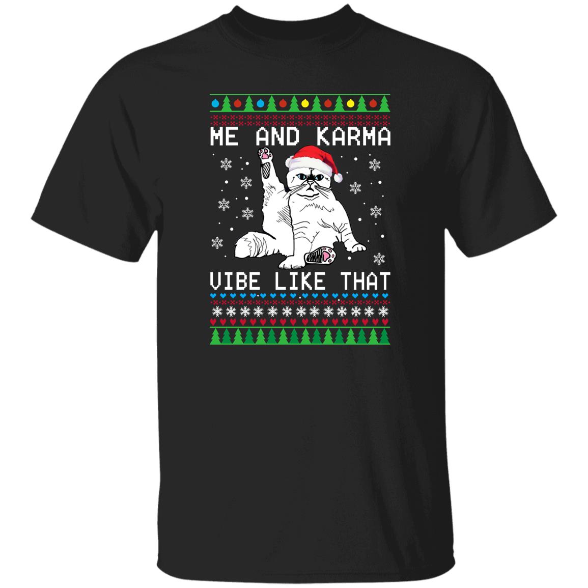 Me And Karma Vibe Like That Christmas Sweater