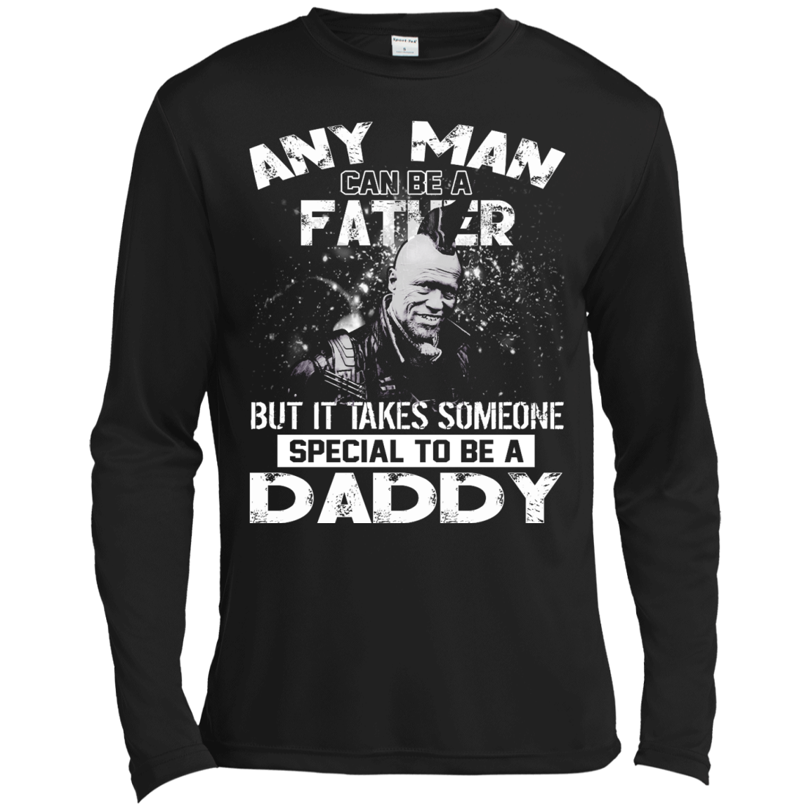 Any Man Can Be A Father But It Takes Someone Special To Be A Daddy Shirt, Hoodie - TeeDragons