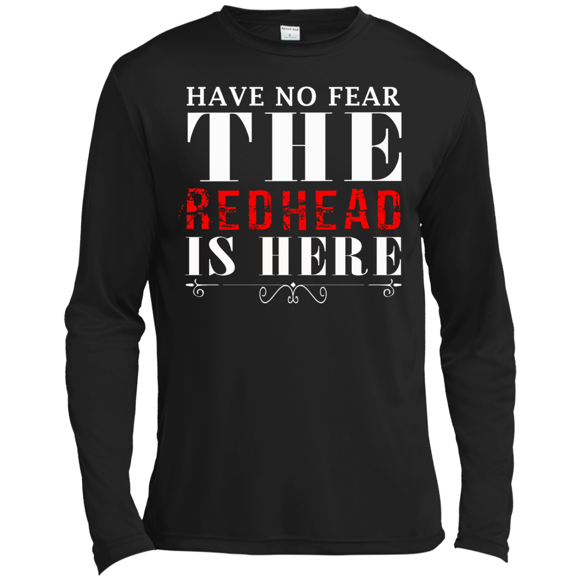 Have No Fear The Redhead Is Here Shirt, Hoodie, Tank - TeeDragons