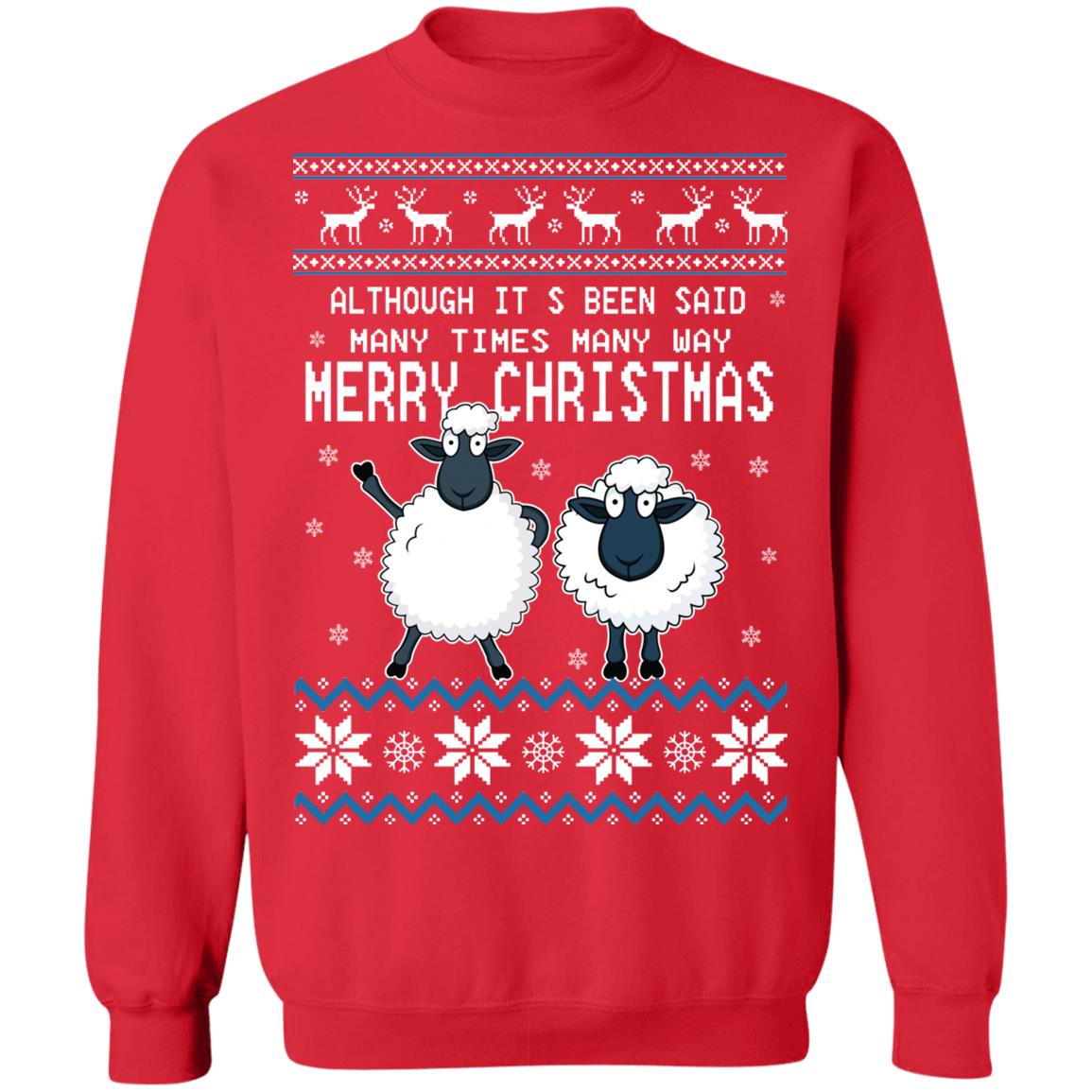 Although It’s Been Said Many Times Many Way Merry Christmas Sweater