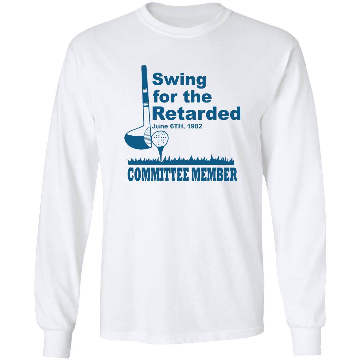 Swing For The Retarded June 6th 1982 Committee Member Shirt
