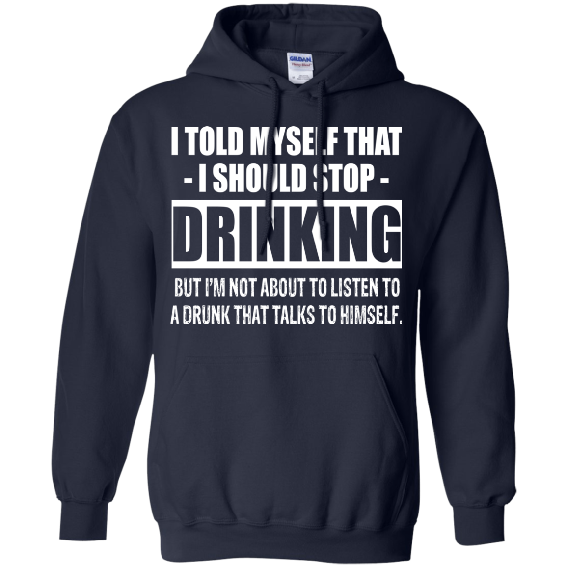I Told My Self That I Should Stop Drinking T-shirt - TeeDragons