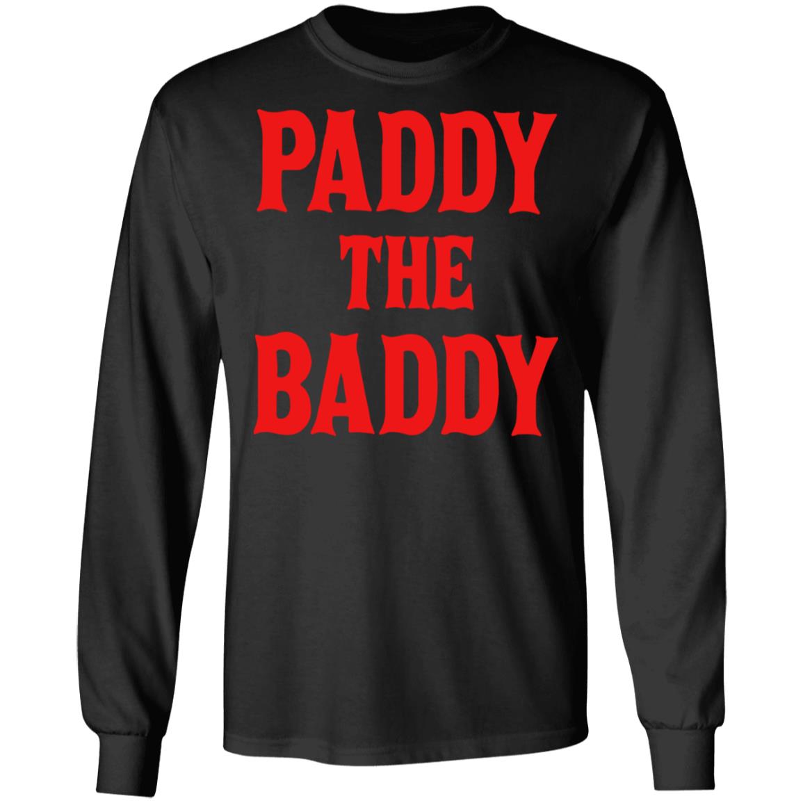 Paddy The Baddy Sweatshirt