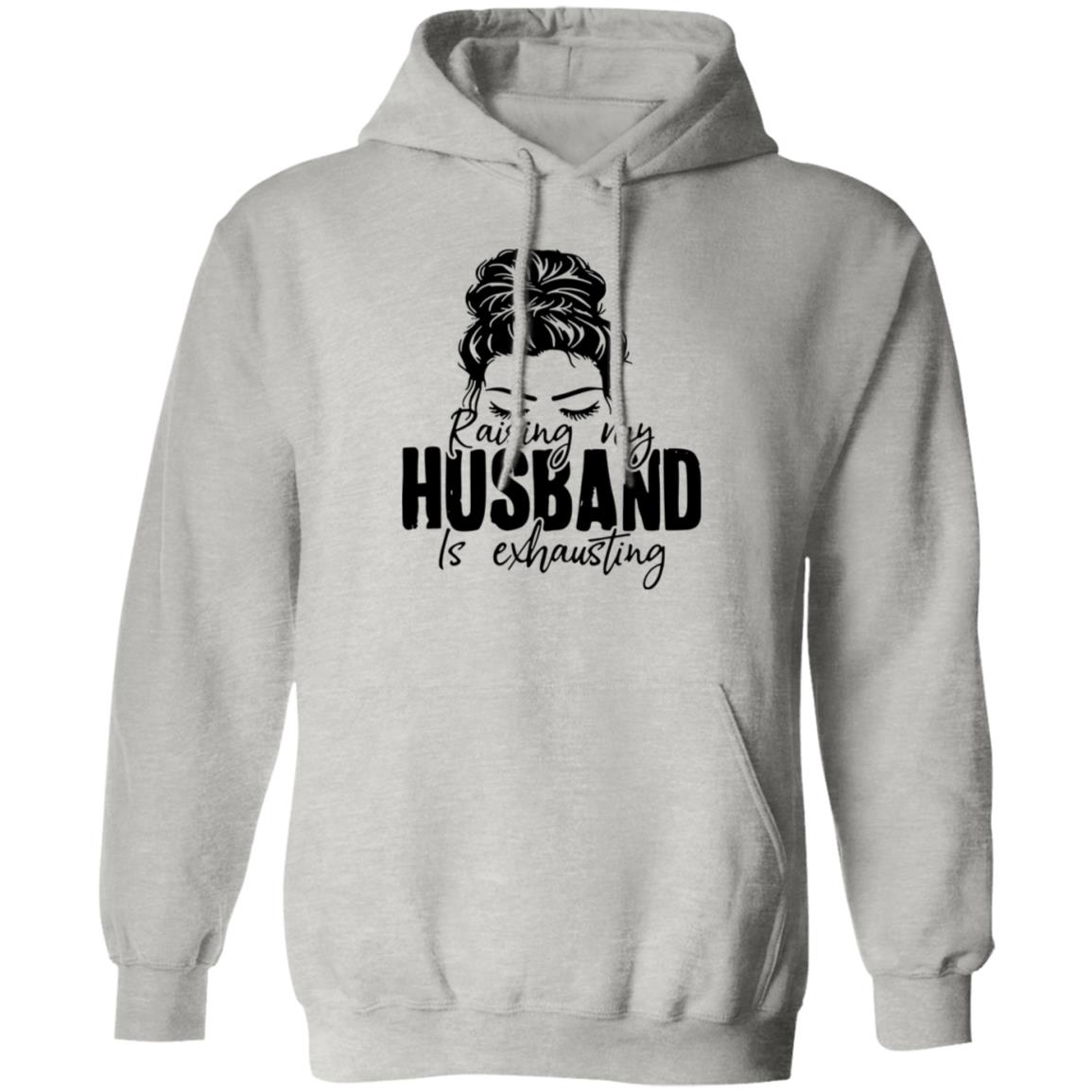 Raising My Husband Is Exhausting Shirt