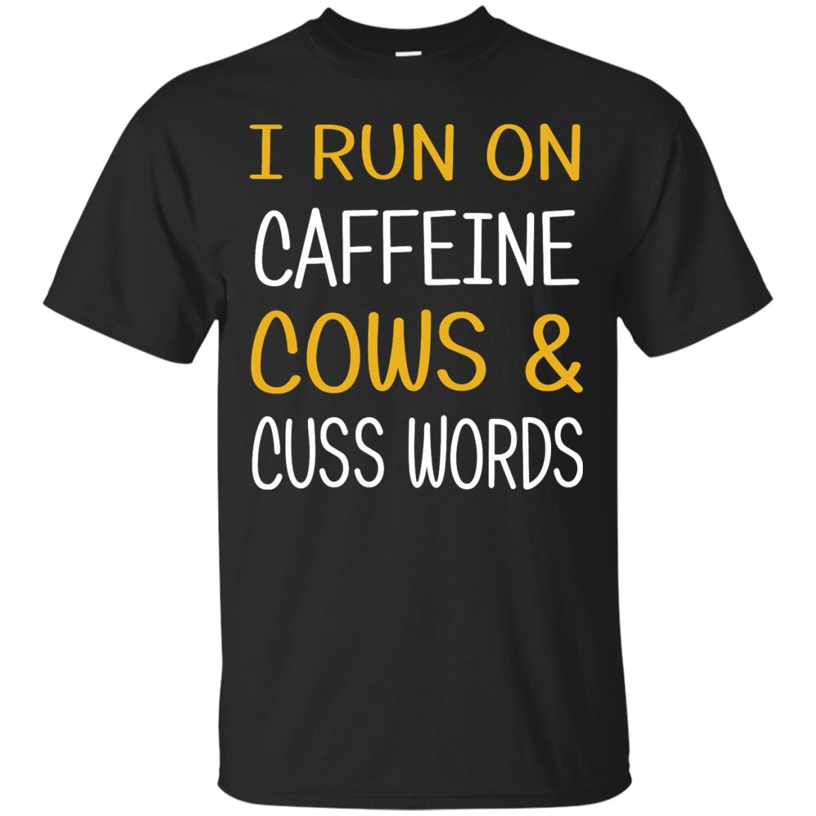 I Run On Caffeine Cows & Cuss Words Shirt, Hoodie, Tank - TeeDragons