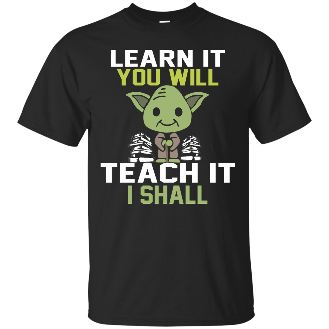 Learn It You Will - Teach It I Shall Shirt, Hoodie, Tank - TeeDragons