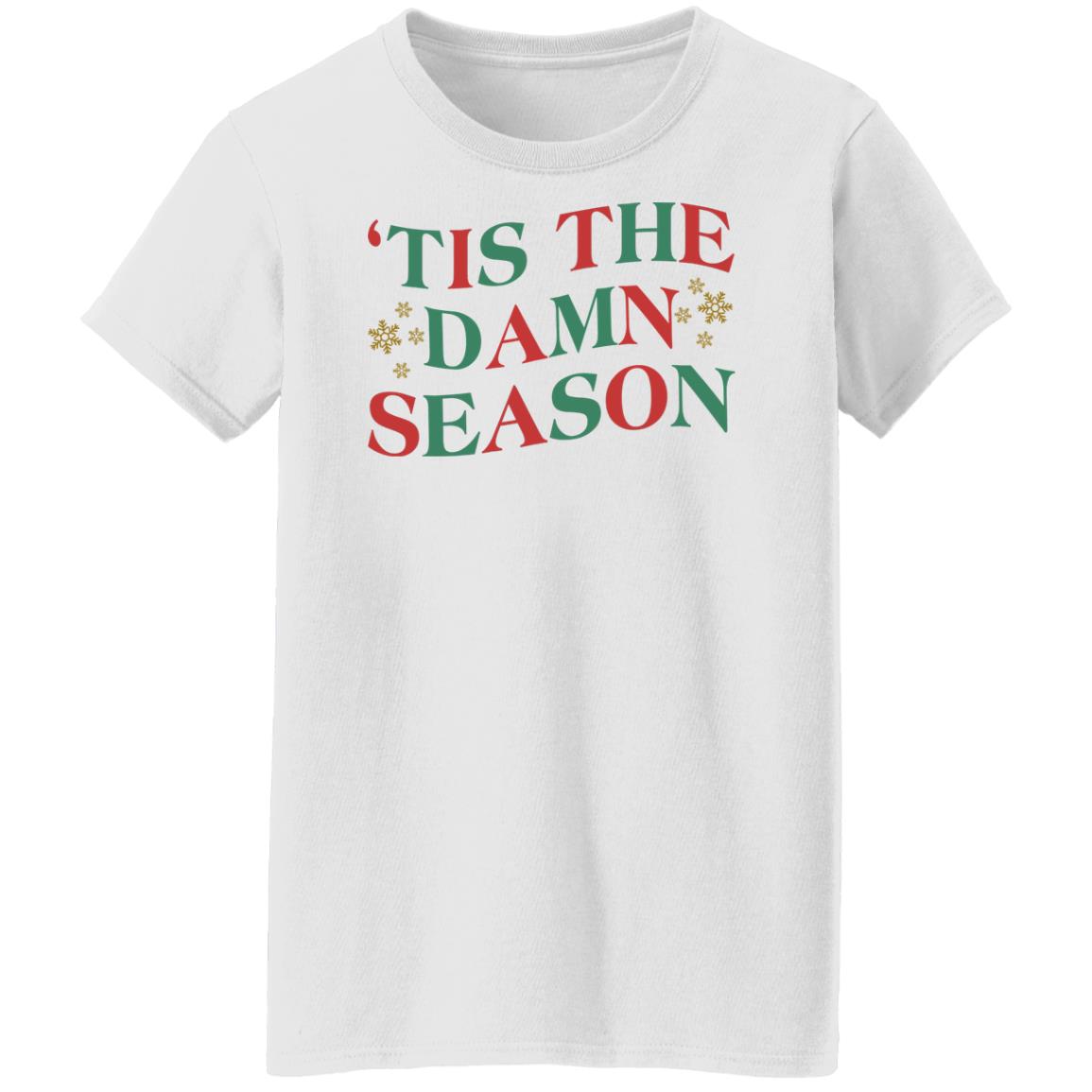 'Tis The Damn Season Shirt