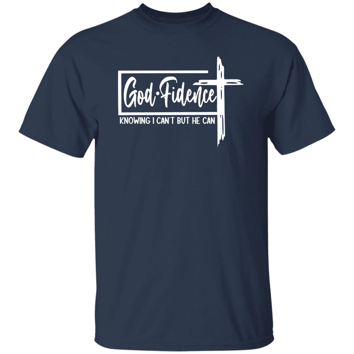 God Fidence Knowing I Can’t But He Can Shirt