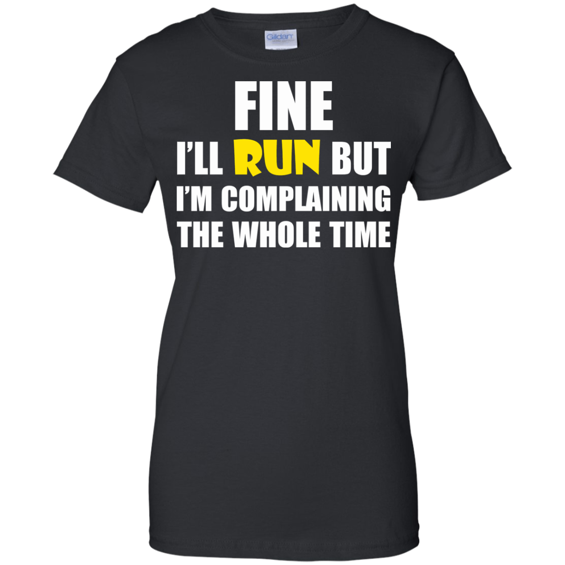 Fine I'll Run But I Am Complaining The Whole Time Shirt, Hoodie - TeeDragons