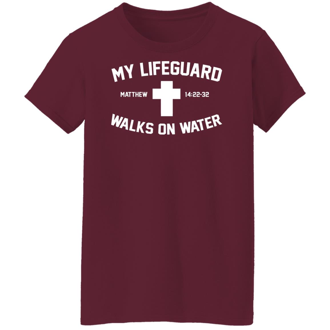 My Lifeguard Walks On Water Shirt