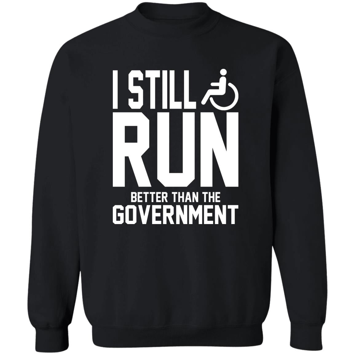 I Still Run Better Than The Government Shirt