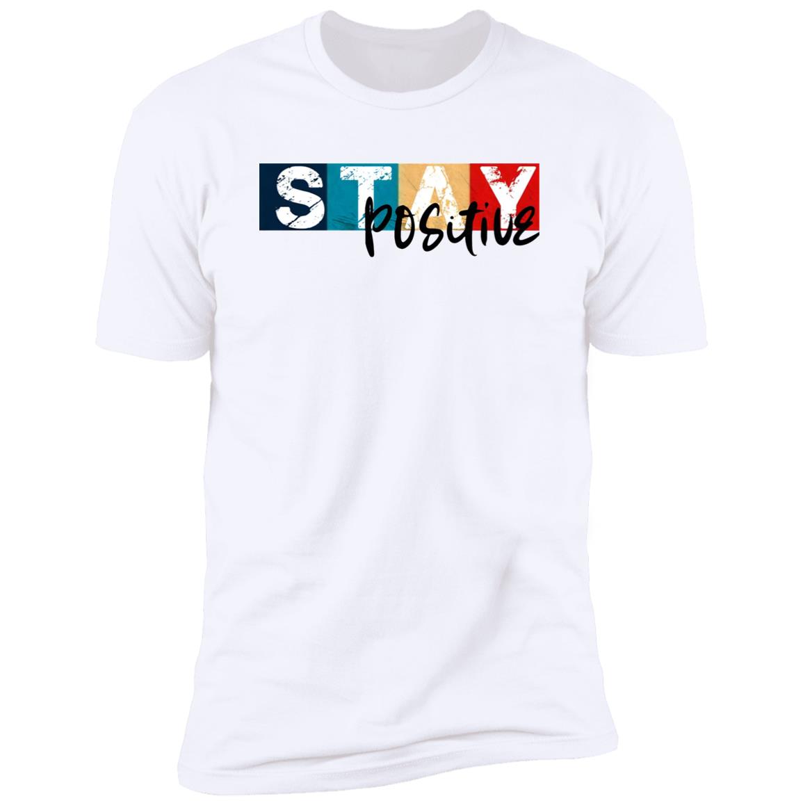 Stay Positive Shirt