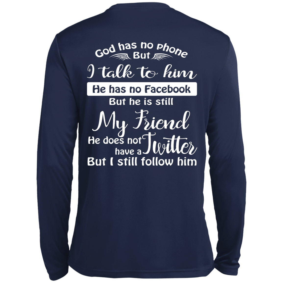 God Has No Phone, No Facebook, No Twitter Shirt - Back Design - TeeDragons