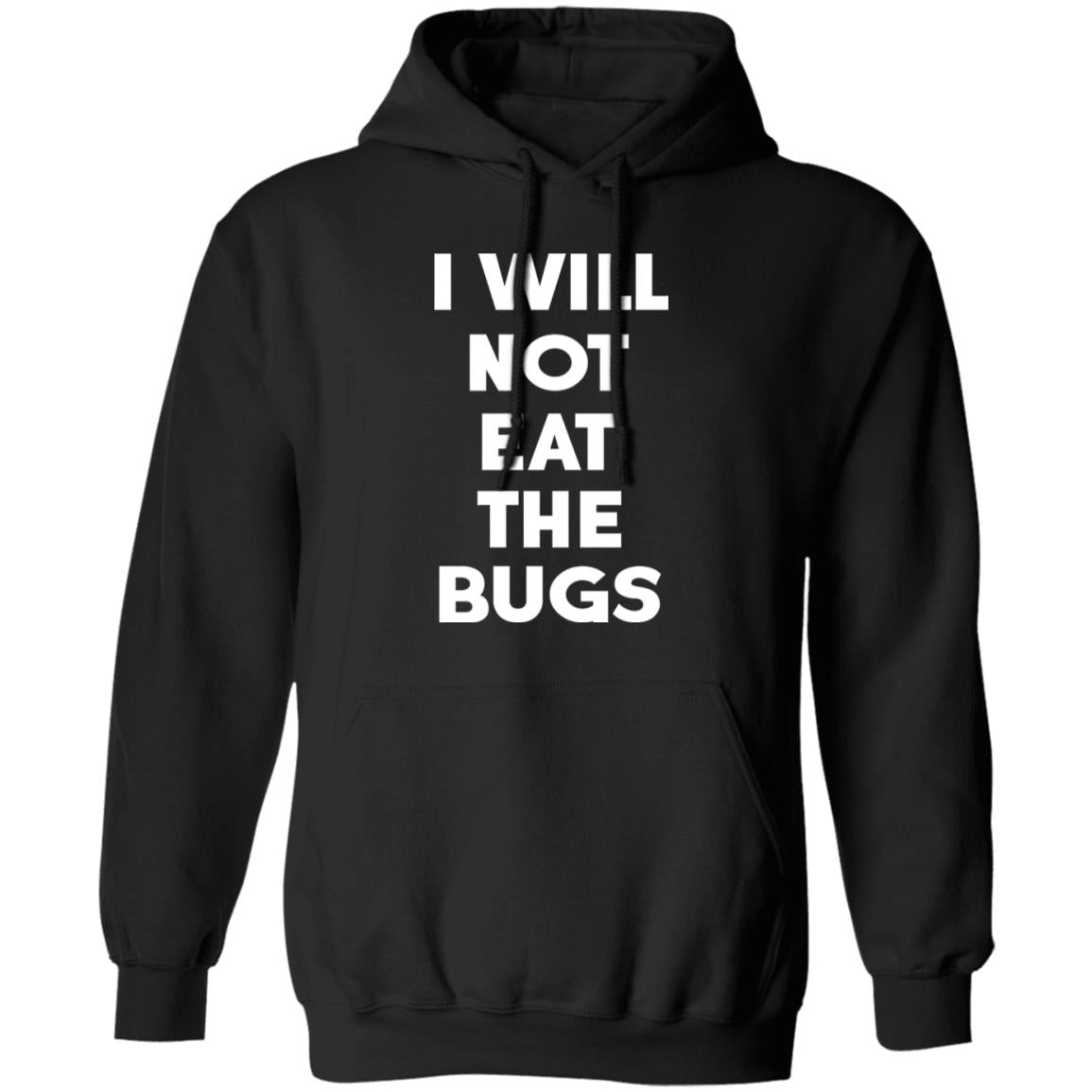I Will Not Eat The Bugs Shirt
