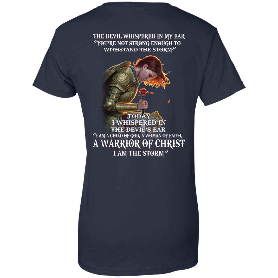 Devil Whispered - I Am A Child Of God, A Woman Of Faith - Warrior Of Christ T-Shirt - TeeDragons