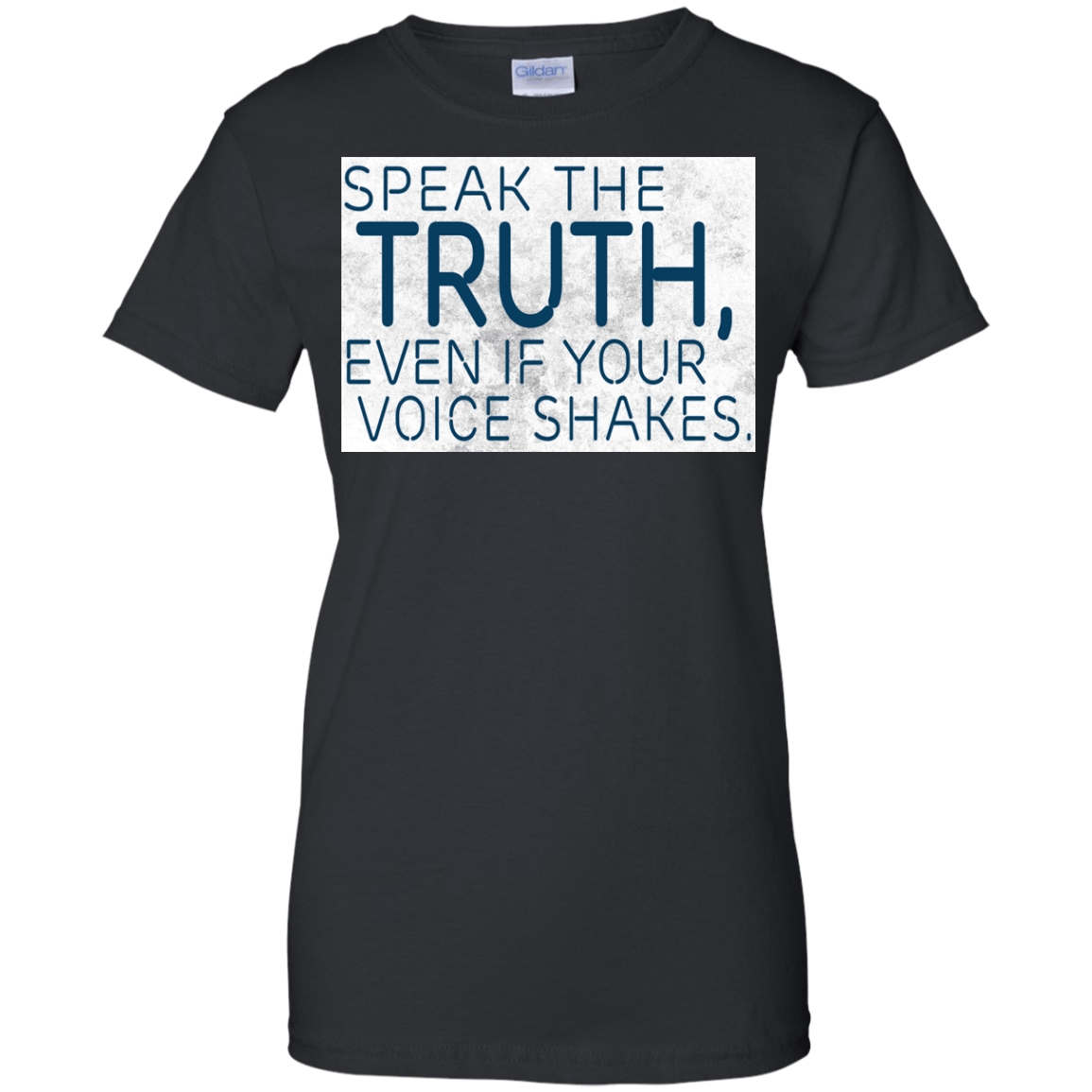 Speak The Truth, Even If Your Voice Shakes Shirt, Hoodie, Tank - TeeDragons