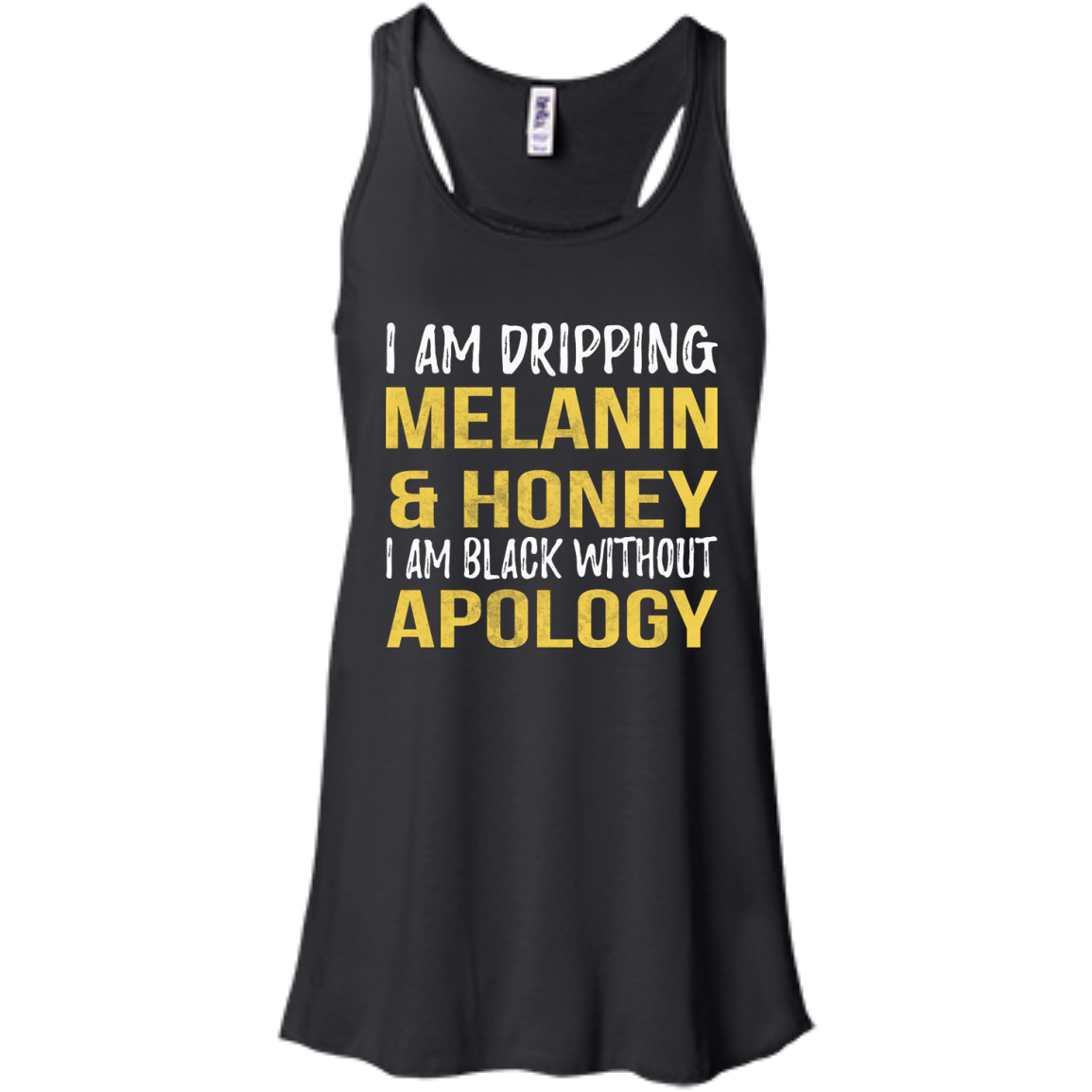 I Am Dripping Melanin & Honey I Am Black Without Apology Shirt - TeeDragons
