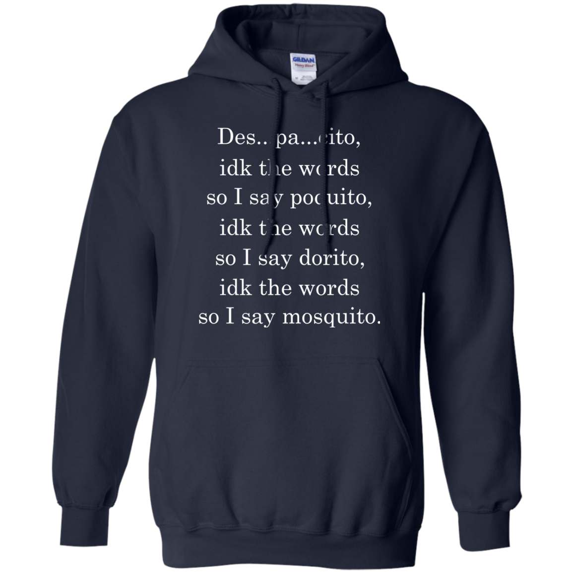 DESPACITO - Despacitoidk The Word Shirt, Hoodie, Tank - TeeDragons