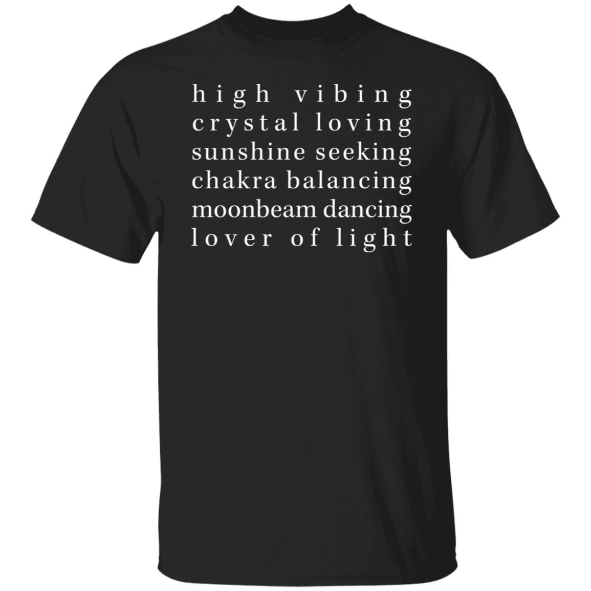 High Vibing Crystal Love Sunshine Seeking Chakra Shirt