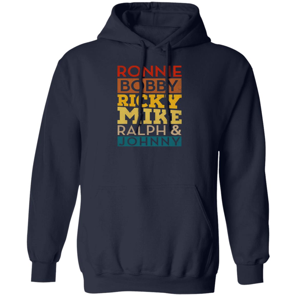 Ronnie Bobby Ricky Mike Ralph And Johnny Shirt