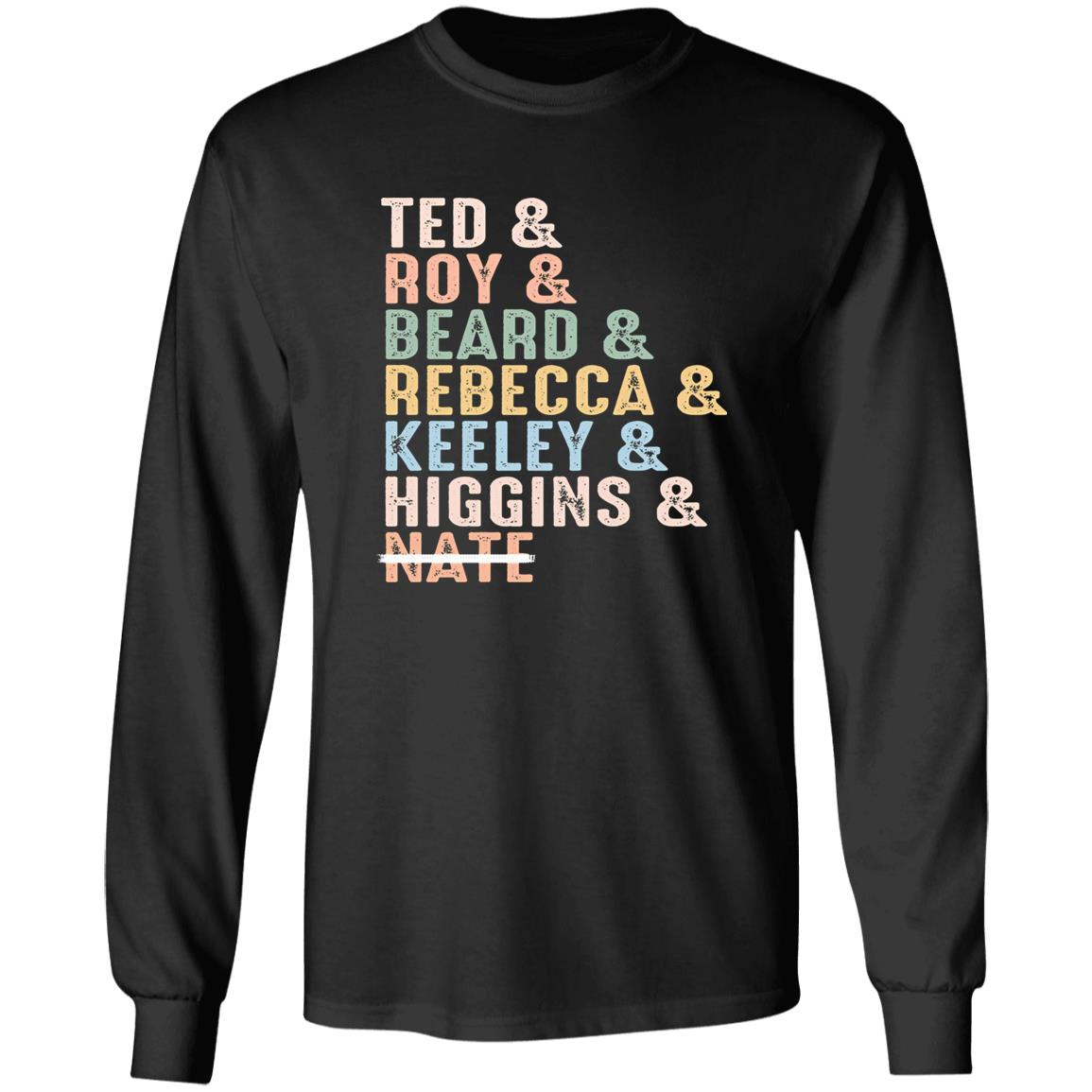 Ted Roy Beard Rebecca Keeley Higgins Nate Shirt