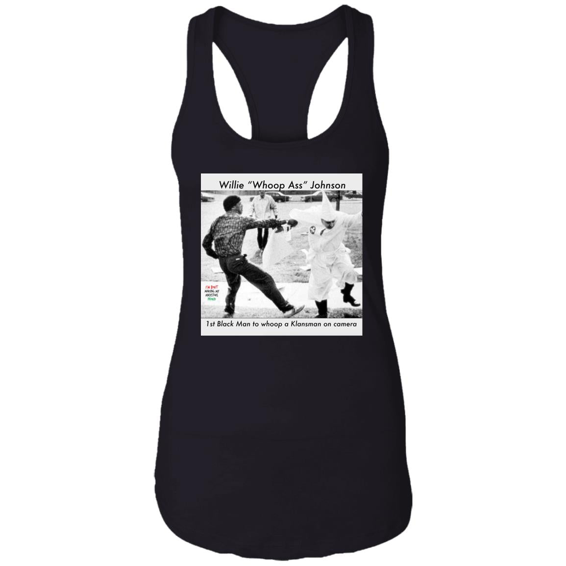 Willie Whoop Ass Johnson 1st Black Man To Whoop Shirt