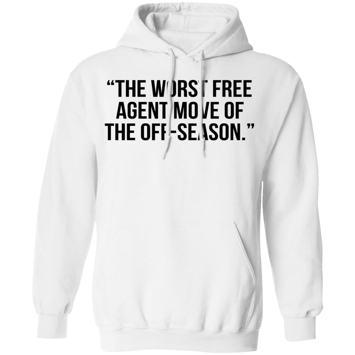The Worst Free Agent Move Of The Off-Season Shirt