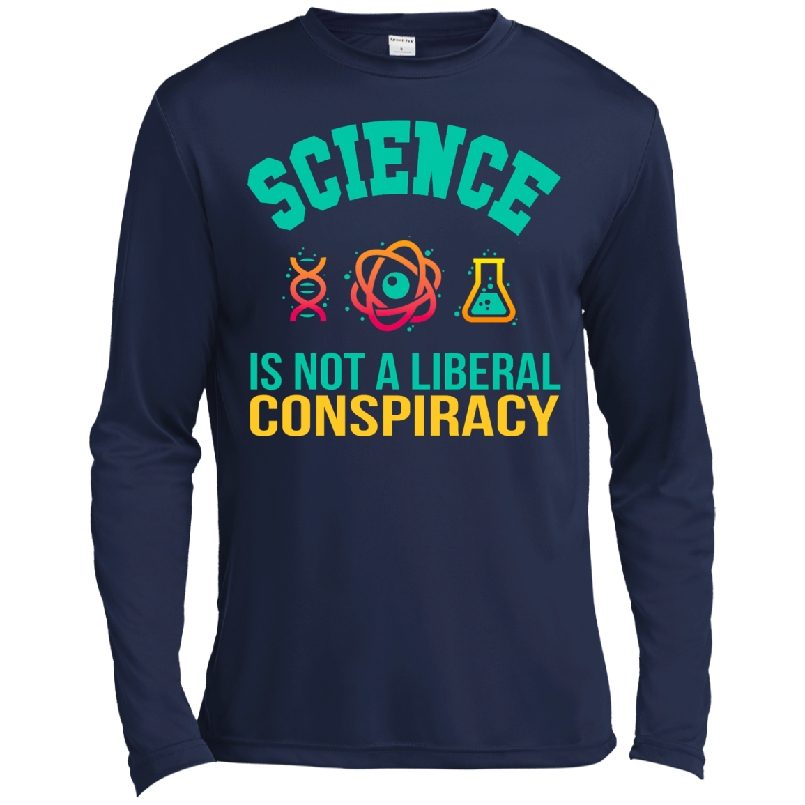 Science Is Not A Liberal Conspiracy Shirt, SweatShirt - TeeDragons