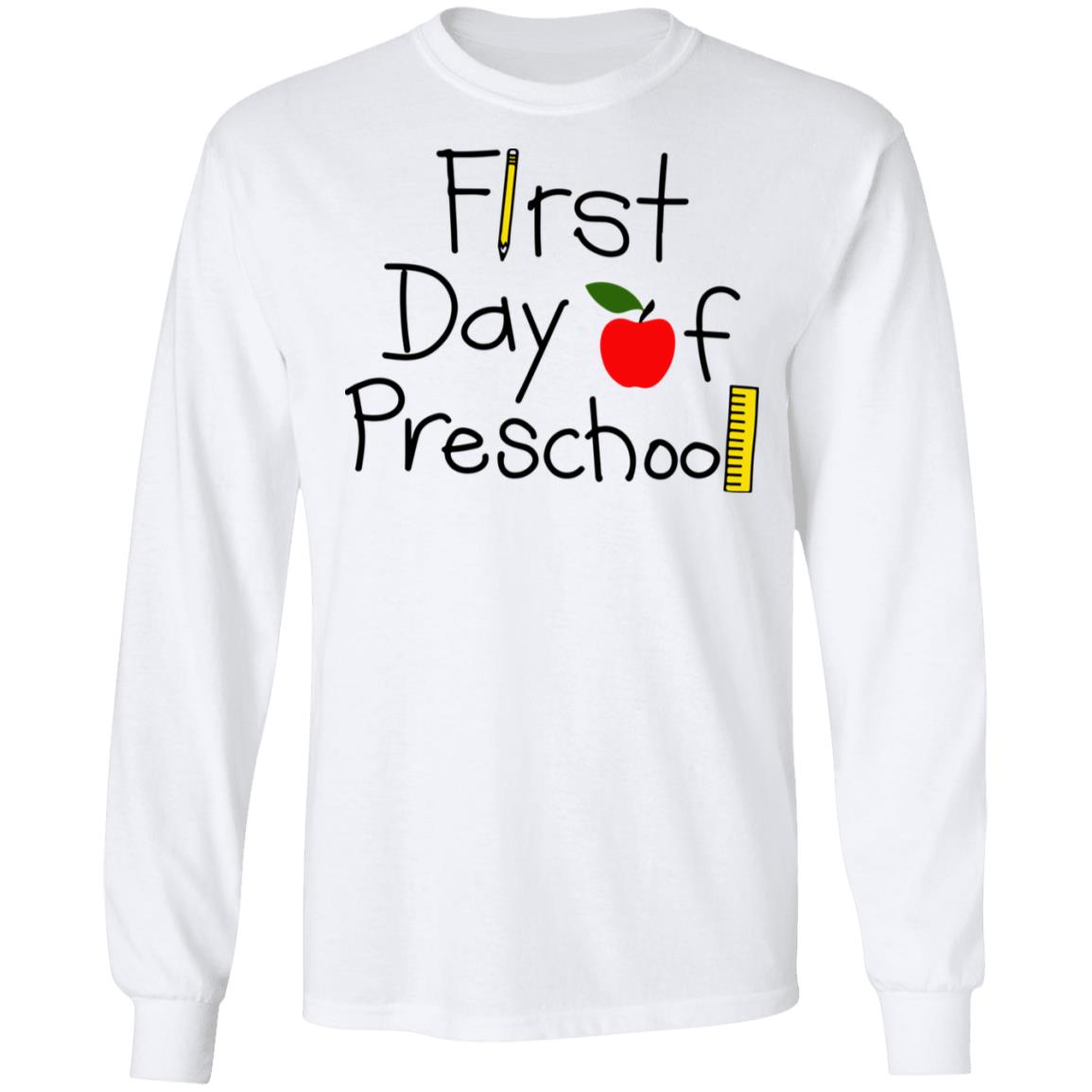 First Day Of Preschool Shirt