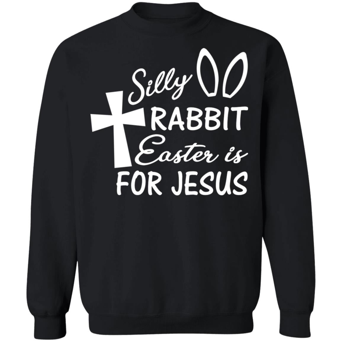 Silly Rabbit Easter Is For Jesus Shirt