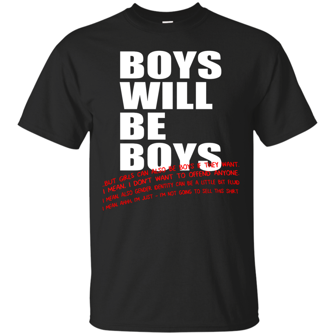 Boys Will Be Boys...But...Shirt, Hoodie, Tank - TeeDragons