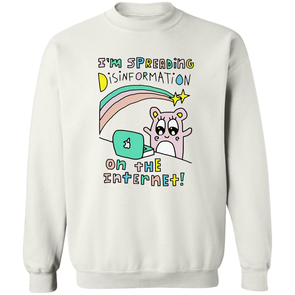 I’m Spreading Disinformation On The Internet Shirt