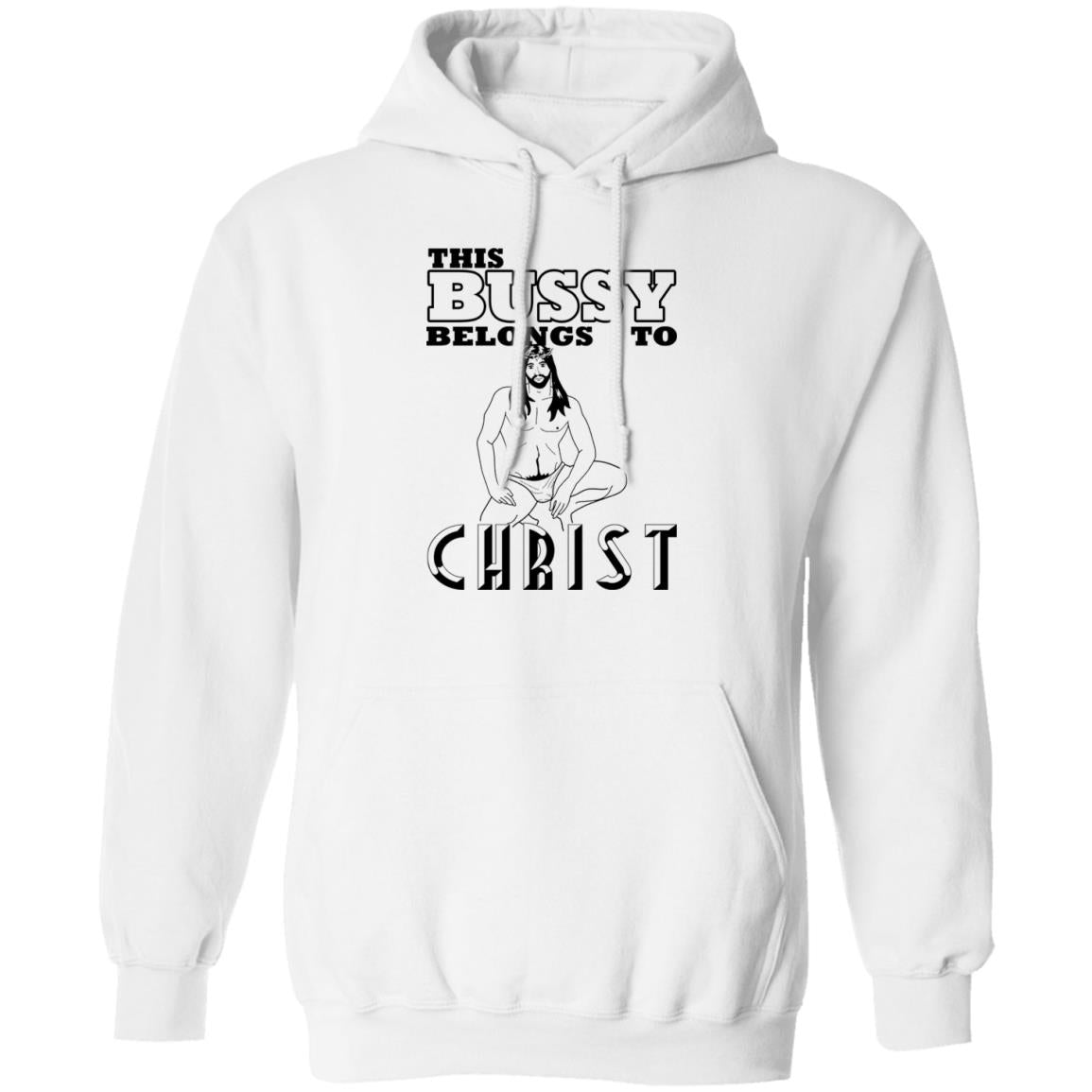This Bussy Belongs To Christ Shirt