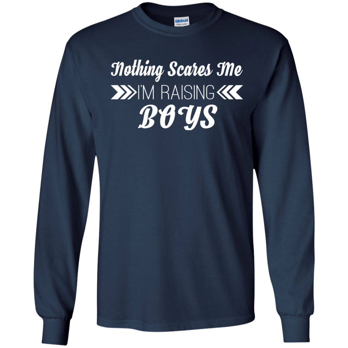 Nothing Scares Me - I Am Raising Boy Shirt, Hoodie, Tank - TeeDragons