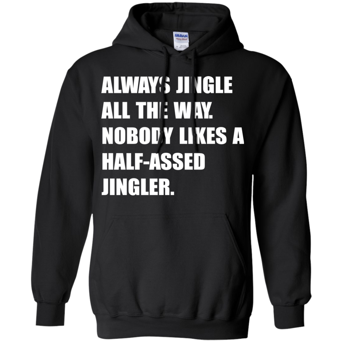 Always Jingle All The Way Shirt, Hoodie, Tank - TeeDragons