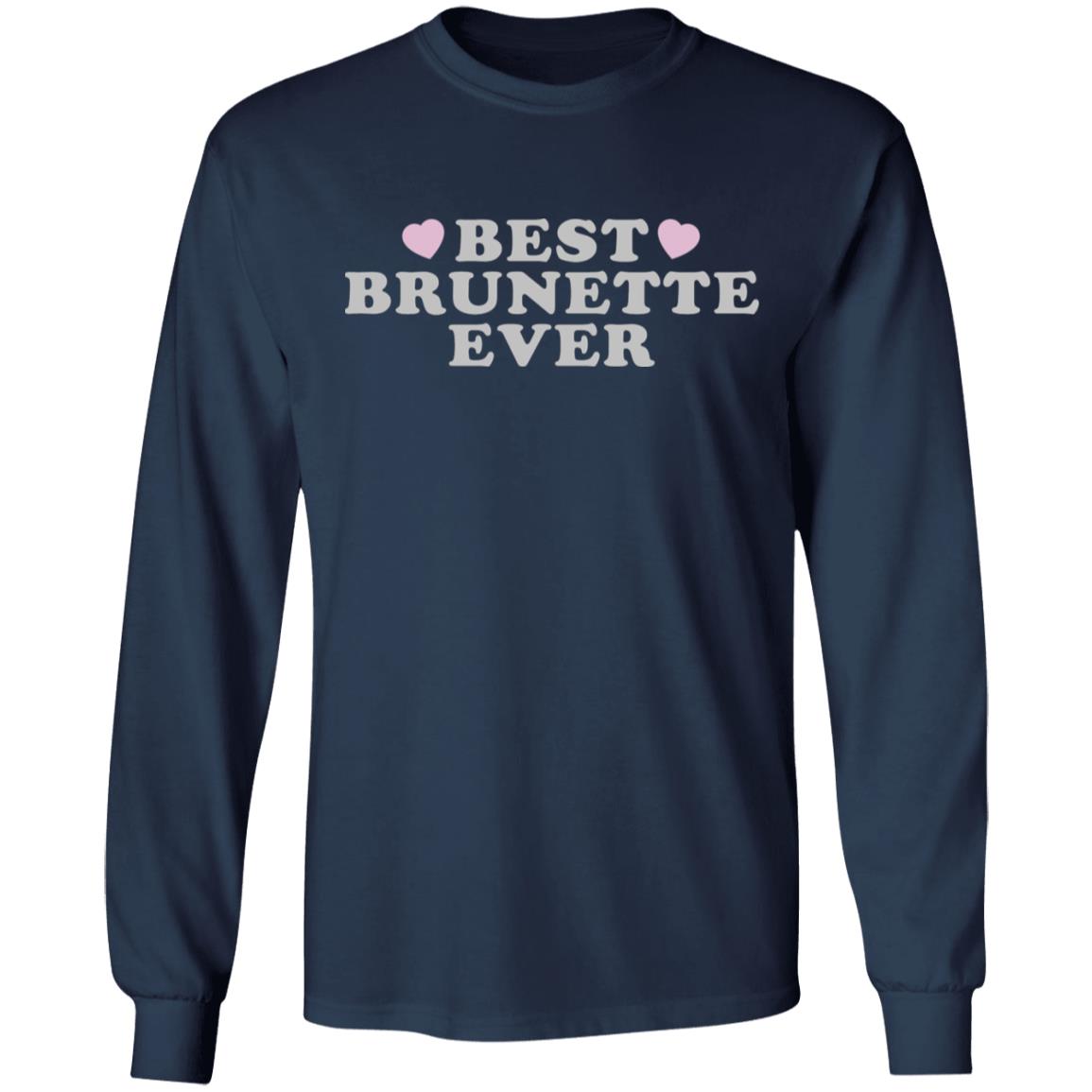 Best Brunette Ever Shirt