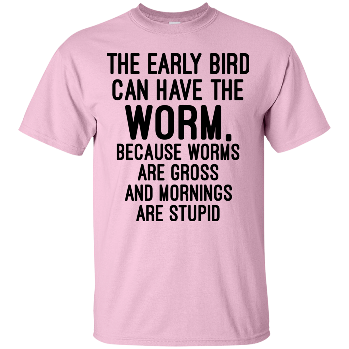 The Early Bird Can Have The Worm Shirt, Hoodie - TeeDragons