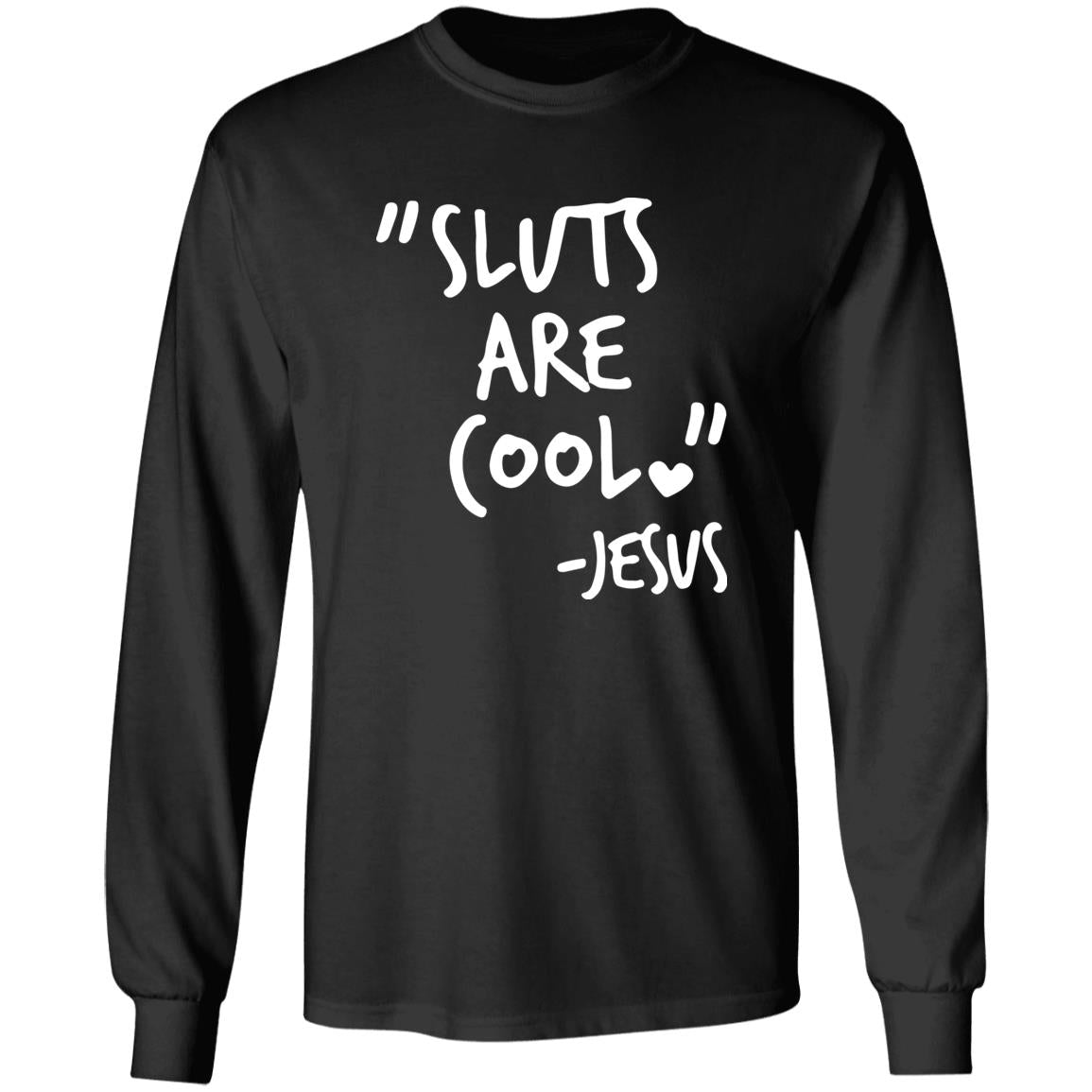 Slut Are Cool Jesus Shirt