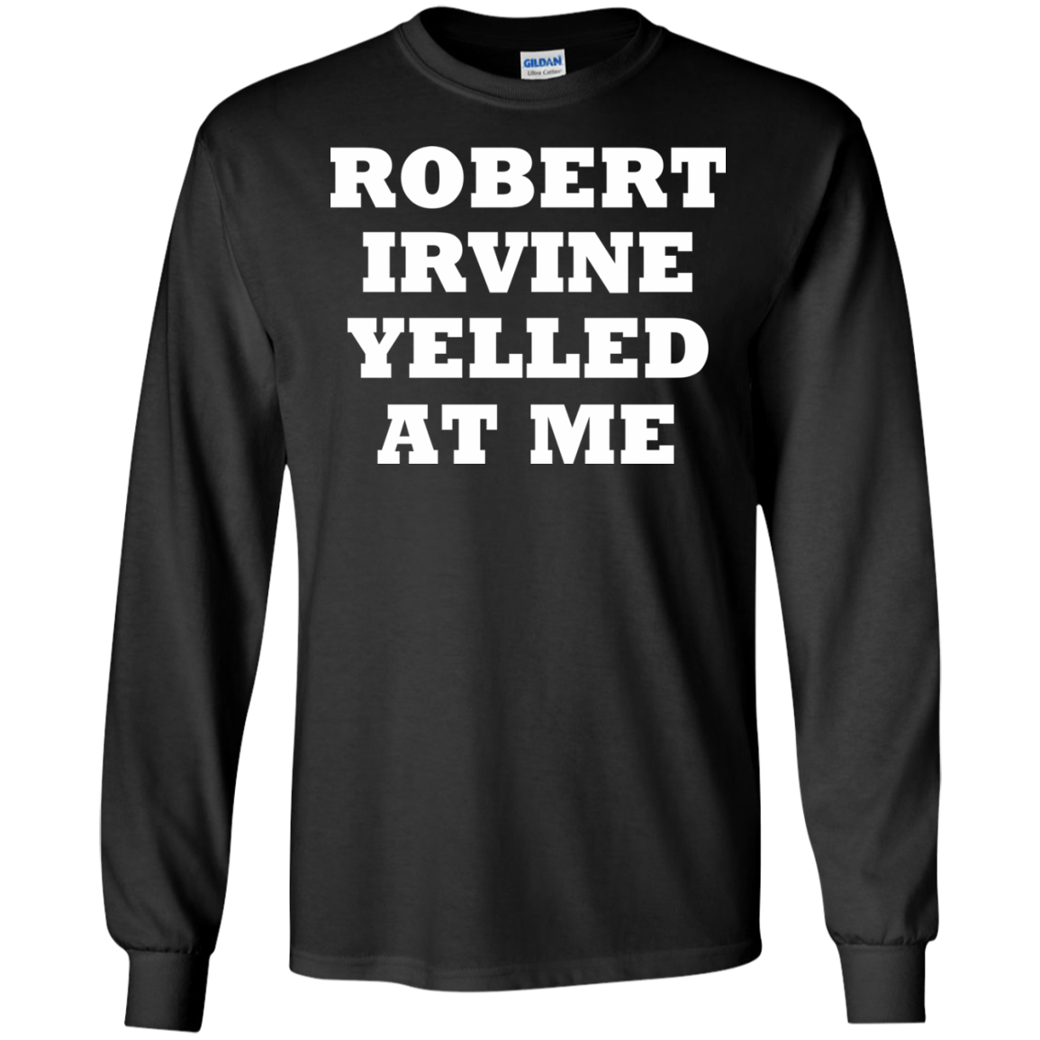 Robert Irvine Yelled At Me Shirt, Hoodie, Tank - TeeDragons