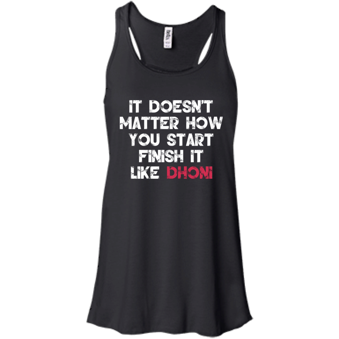 It Doesn't Matter How You Start Finish It Like Dhoni T-shirt - TeeDragons