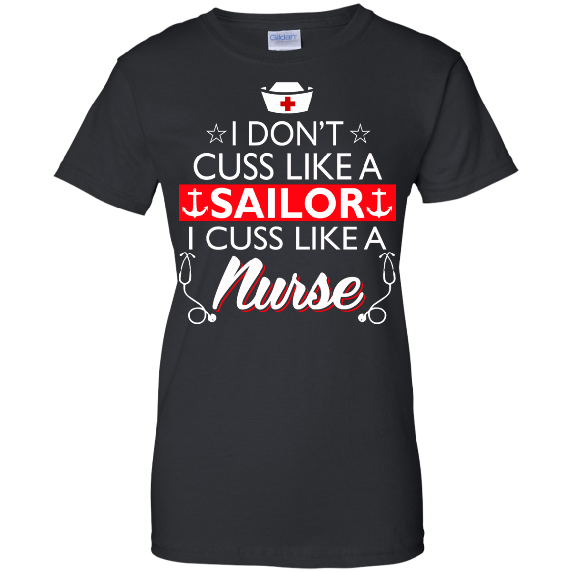 I Don't Cuss Like A Sailor I Cuss Like A Nurse Shirt, Hoodie, Tank - TeeDragons